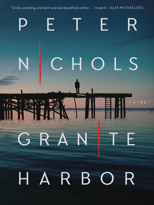 Title details for Granite Harbor by Peter Nichols - Available